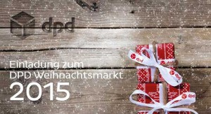 Einladung zum Weihnachtsmarkt bei DPD - und Betriebsbesichtigung 2 Einladung zum DPD Weihnachtsmarkt