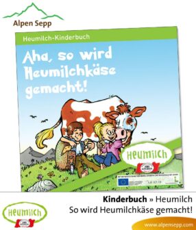 Heumilch Kinderbuch: Aha so wird Heumilchkaese gemacht