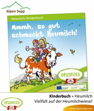 Heumilch Kinderbuch: So gut schmeckt Heumilch