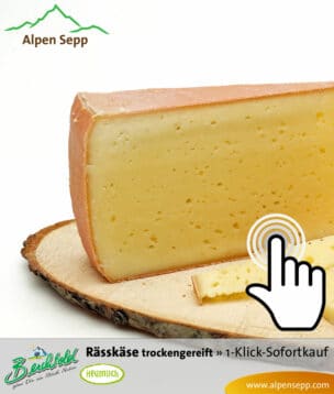 Rässkäse, trocken gereift - Sofortkauf